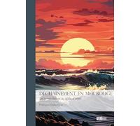 Déchaînement en mer rouge - Tome 1