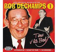Dechamps, Bob - Les Grands Moments Vol.1 [Import]