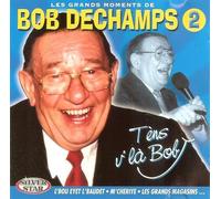 Dechamps, Bob - Les Grands Moments Vol.2 [Import]