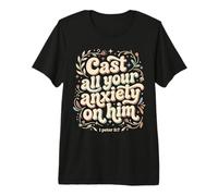 Déchargez-Le de Toute Votre anxiété 1 Pierre 5:7 Écriture biblique T-Shirt Haut de Gamme
