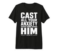 Déchargez-Le de Toute Votre anxiété 1 Pierre 5:7 Écriture biblique T-Shirt Haut de Gamme