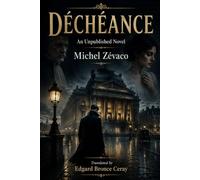 DÉCHÉANCE: Downfall (English Edition)