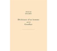 Déchéance d'un homme Suivi de Goodbye - Didier Chiche - Belles Lettres - broché - Roman