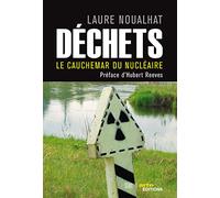 Déchets: Le cauchemar du nucléaire