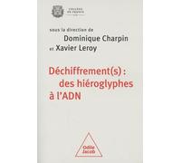 Déchiffrement(s) : des hiéroglyphes à l'ADN: Colloque Collège de France