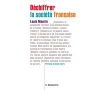 Déchiffrer la société française - Louis Maurin - La découverte - broché - Etude