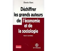 Déchiffrer les grands auteurs de l'économie et de la sociologie, tome 2 : Les héritiers