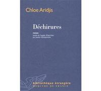 Déchirures Chloe Aridjis (Auteur), Josette Chicheportiche (Traduction)