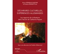 Déchirures culturelles, expériences allemandes Les rapports de civilisation dans l'oeuvre de Catherine Paysan - Rainer Riemenschneider - L'harmattan - broché - Essai
