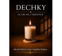 DECHKY: Le cri d’une injustice