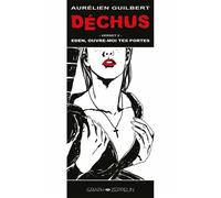Déchus : Eden ouvre-moi tes portes verset 2 - Aurélien Guilbert - Graph Zeppelin Eds - cartonné - Bande dessinée
