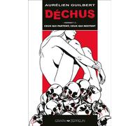 Déchus Verset 3 : Ceux qui partent, ceux qui restent - Aurélien Guilbert - Graph Zeppelin Eds - cartonné - Bande dessinée