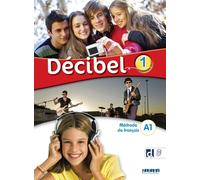 Michèle Butzbach et al. – Décibel 1 – Niv. A1 – Livre + Didierfle.App – Méthode de langue – Broché