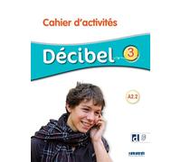 Décibel 3 - Niv. A2.2 - Cahier + didierfle.app - Michèle Butzbach - Didier - broché - Méthode de langue