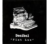 Decibel - Fiat Lux [Import]