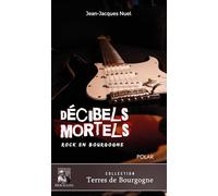 Décibels mortels: Rock en Bourgogne