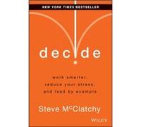 Decide by Steve McClatchy Steve McClatchy (Auteur)