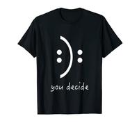 décide d'être heureuse, fais-moi plaisir T-Shirt