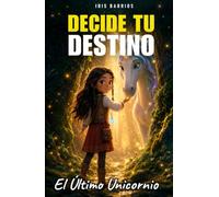 Decide tu Destino: El Último Unicornio: Un viaje interactivo donde cada decisión marca el destino del Bosque