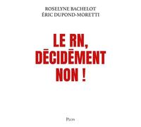 Décidément NON ! - Le RN : nous ne pourrons pas dire que nous ne savions pas - Roselyne Bachelot - Plon - ebook (ePub) - Essai