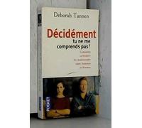 Décidement tu ne me comprends pas !