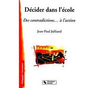 Decider dans l'ecole JP JULLIAND (Auteur)