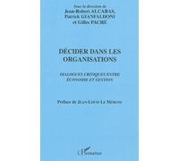 Décider dans les organisations : Dialogues critiques entre économie et gestion