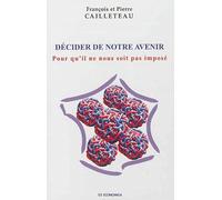Décider de notre avenir