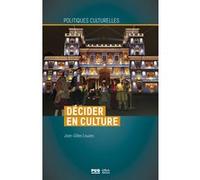 Décider en culture Jean-Gilles Lowies (Auteur)
