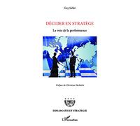 Décider en stratège: La voie de la performance