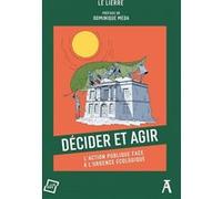 Décider et agir: L'action publique face à l'urgence écologique