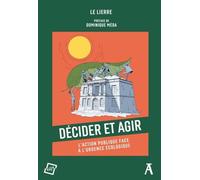 Décider et agir: L'action publique face à l'urgence écologique
