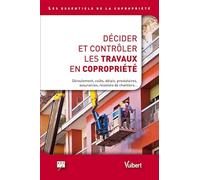 Décider et contrôler les travaux en copropriété