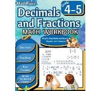 Decimals And Fractions Math Workbook 4th And 5th Grade