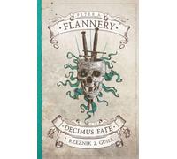 Decimus Fate i Rzeźnik z Guile Tom 2 - Peter A. Flannery (roman en polonais)