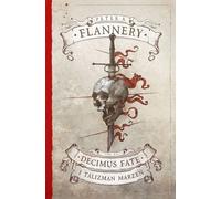 Decimus Fate i talizman marzeń Tom 1 - Peter A. Flannery (livre en polonais)