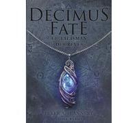 Decimus Fate : Le Talisman des rêves Peter A. Flannery (Auteur), Tom Rodriguez (Traduction)