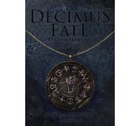 Decimus Fate - Tome 2 - Les Ombres De Guile