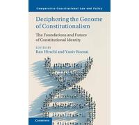 Deciphering the Genome of Constitutionalism: The Foundations and Future of Constitutional Identity