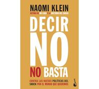 Decir no no basta: Contra las nuevas políticas del shock por el mundo que queremos