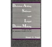 Decision-Aiding Software and Legal Decision Making Stuart S. Nagel (Auteur)