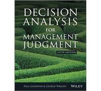Decision Analysis for Management Judgment by George Bristol Business School Wright Paul Goodwin - George Wright (Auteur)