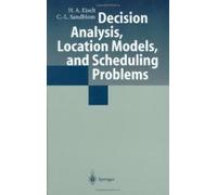 Decision Analysis, Location Models, And Scheduling Problems