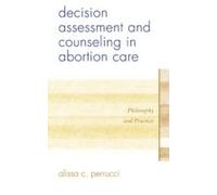Decision Assessment And Counseling In Abortion Care