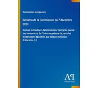 Décision de la Commission du 7 décembre 2023: donnant instruction à l'administrateur central du journal des transactions de l'Union européenne de ... aux tableaux nationaux d'allocation [...]