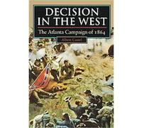 Decision in the West, Modern War Studies Albert E. Castel (Auteur)