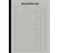 Decision Log: A4 8.5x11" decision log for recording key information, decisions and rationale as desired by the user