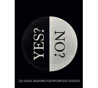 Decision Maker Coffee Table Book: 222 Quick Answers For Effortless Choices, The Book That Decides So You Don't Have To, Your Stylish Oversized Decorative Sidekick