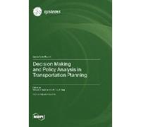 Decision Making And Policy Analysis In Transportation Planning