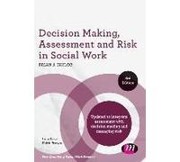 Decision Making, Assessment And Risk In Social Work